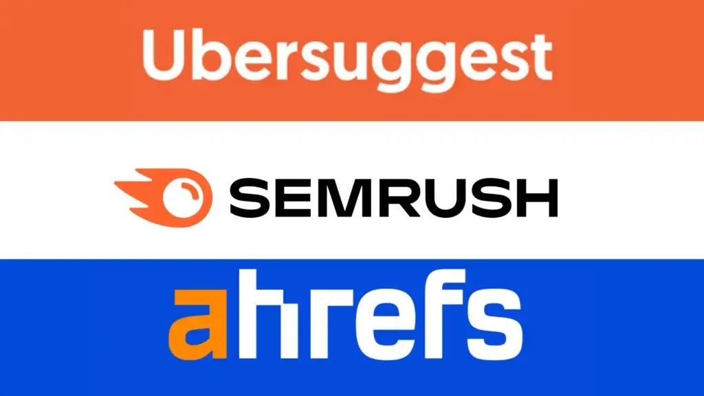 Ubersuggest vs Semrush vs Ahrefs: Which is Better for SEO?